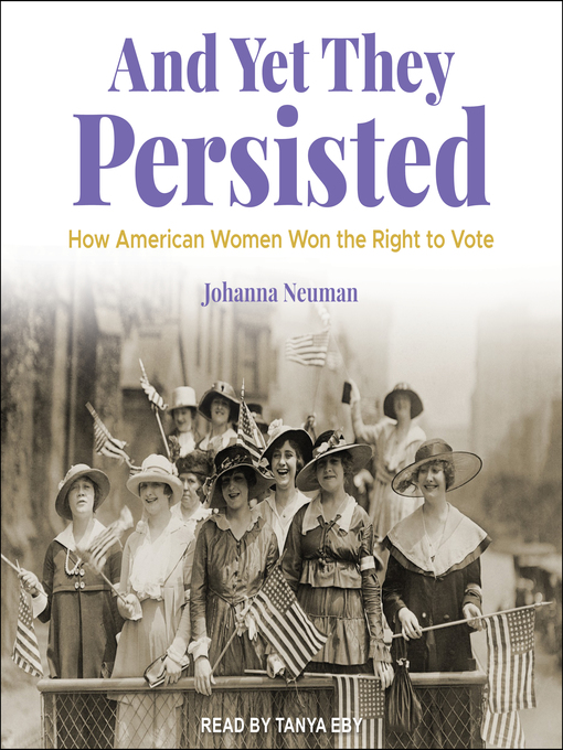 Title details for And Yet They Persisted by Johanna Neuman - Available